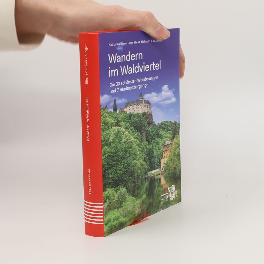 Peter Hiess Wandern im Waldviertel