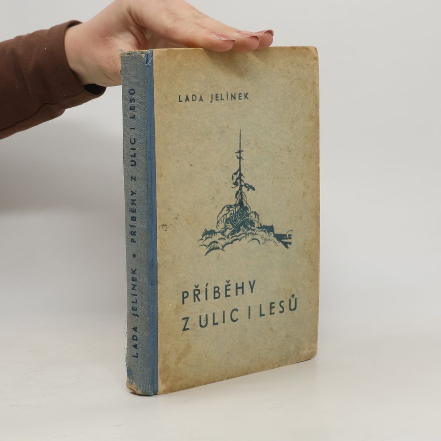 Lada Jelínek Příběhy z ulic i lesů