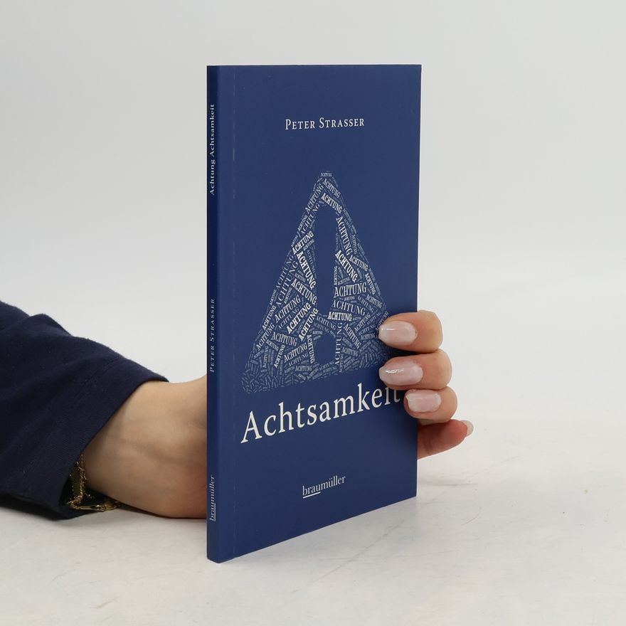 Peter Strasser Achtung Achtsamkeit