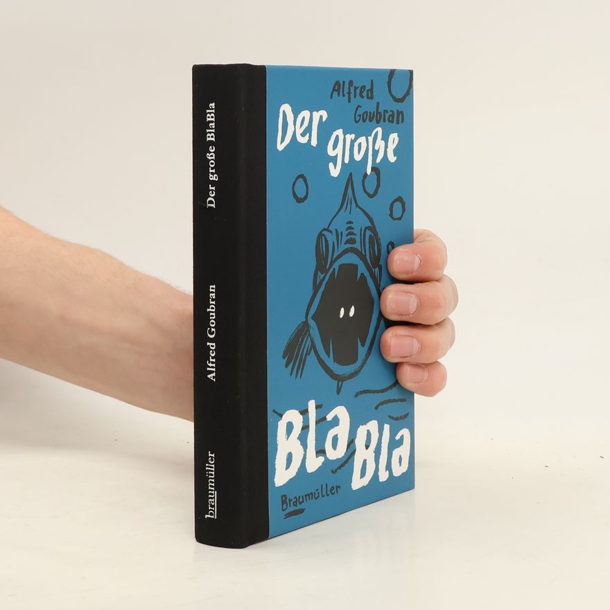 Alfred Goubran Der große BlaBla
