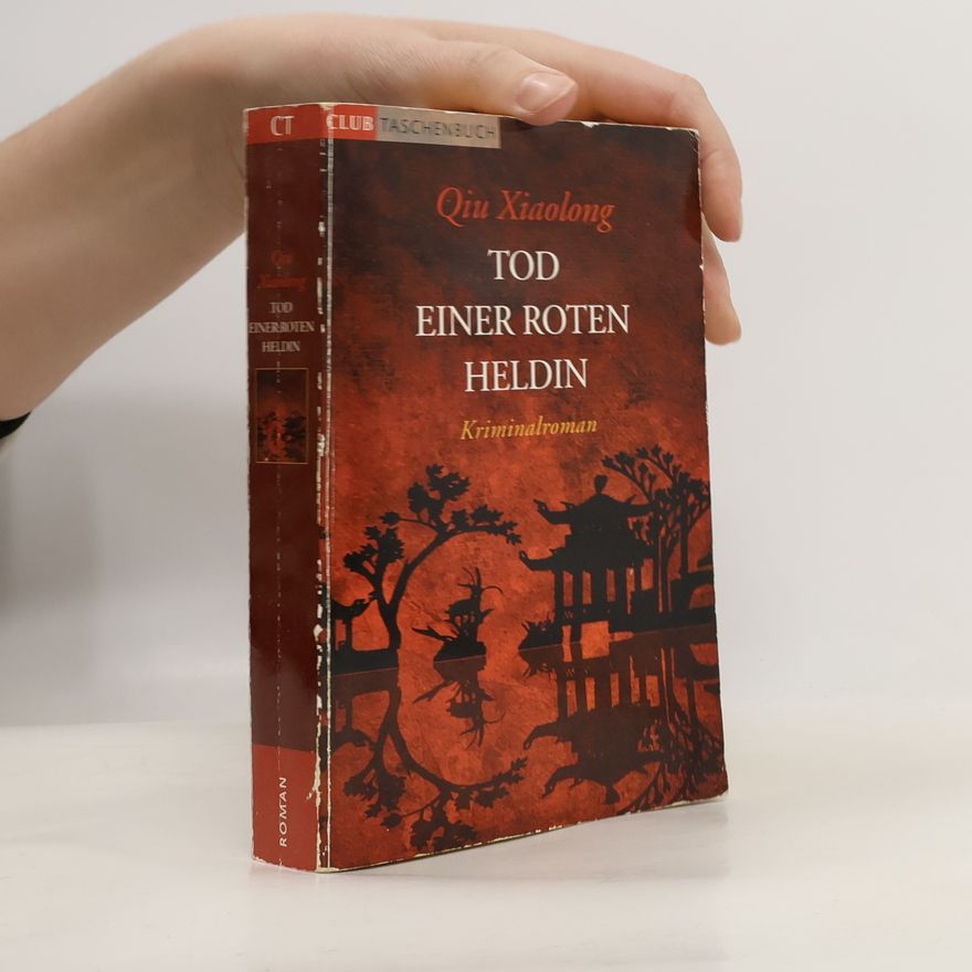 Qiu Xiaolong Tod einer roten Heldin