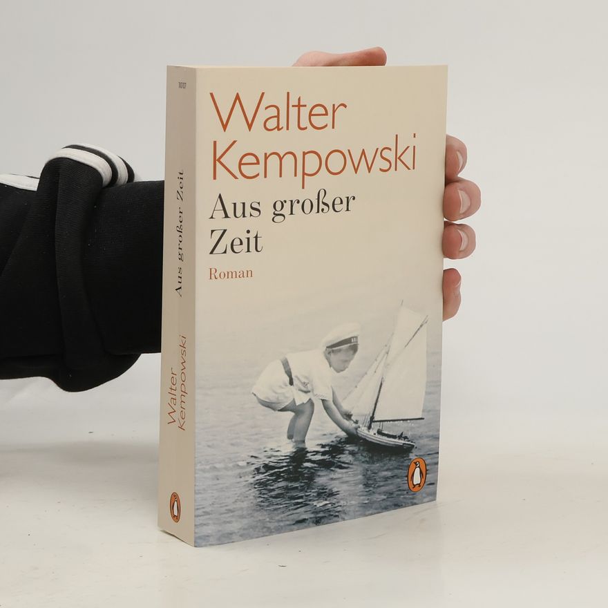 Walter Kempowski Aus großer Zeit