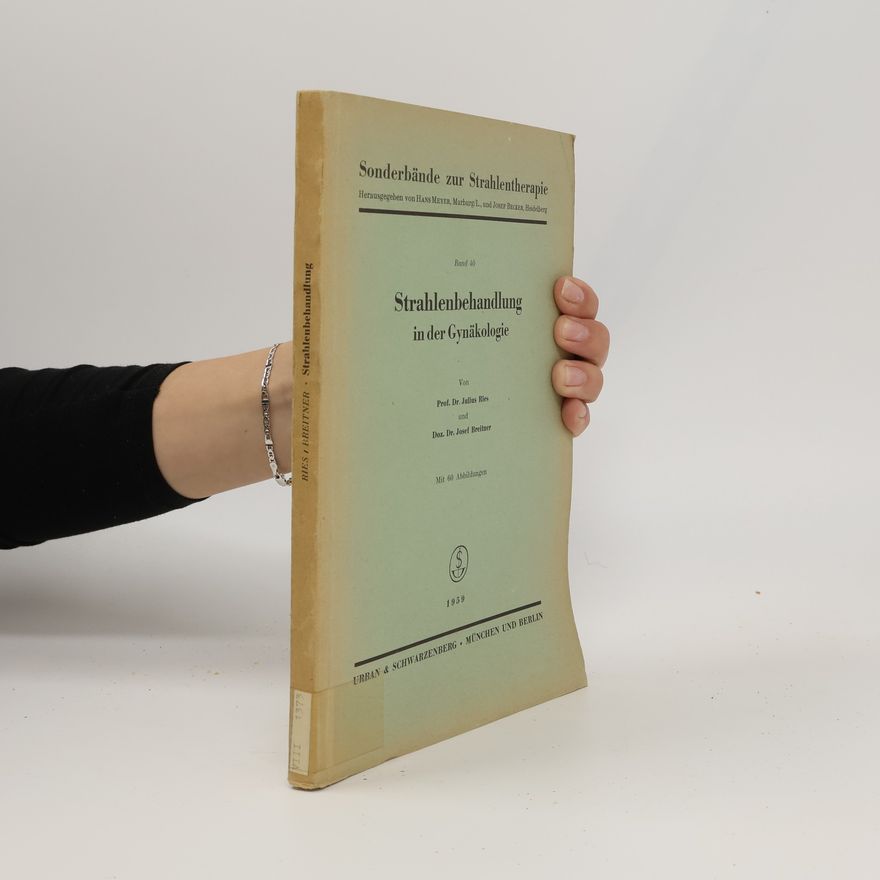 Julius K. Ries Strahlenbehandlung in Der Gynäkologie