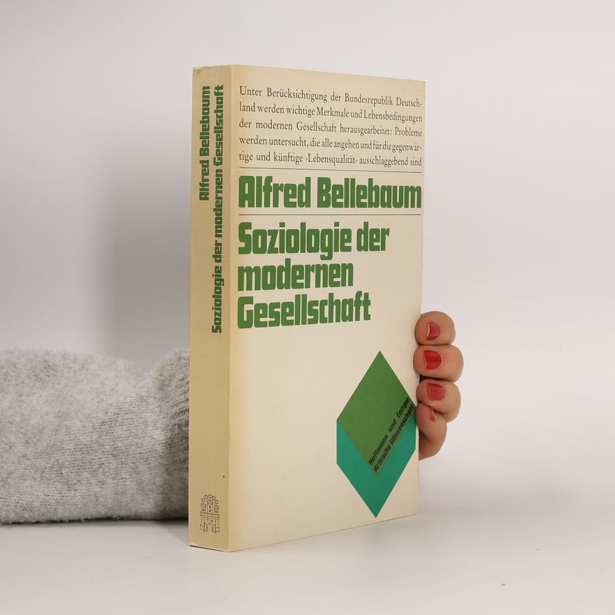 Alfred Bellebaum Soziologie der modernen Gesellschaft