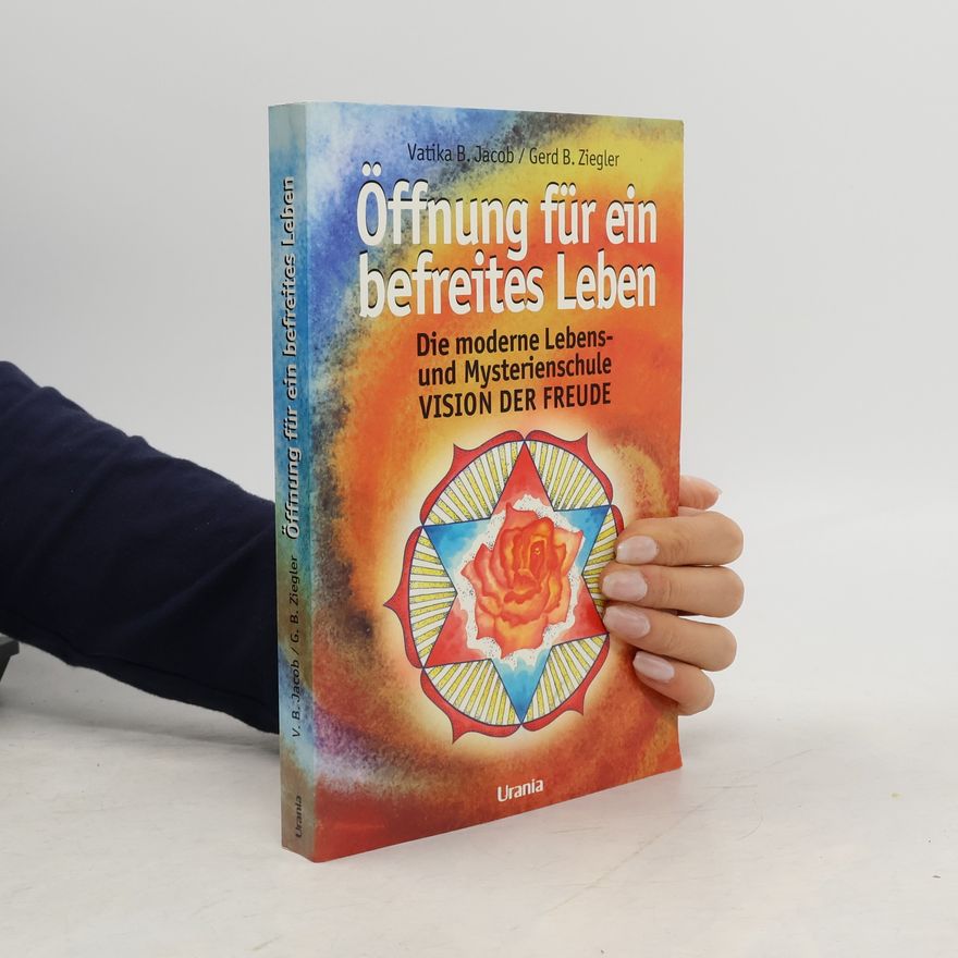 Vatika B. Jacob Öffnung für ein befreites Leben