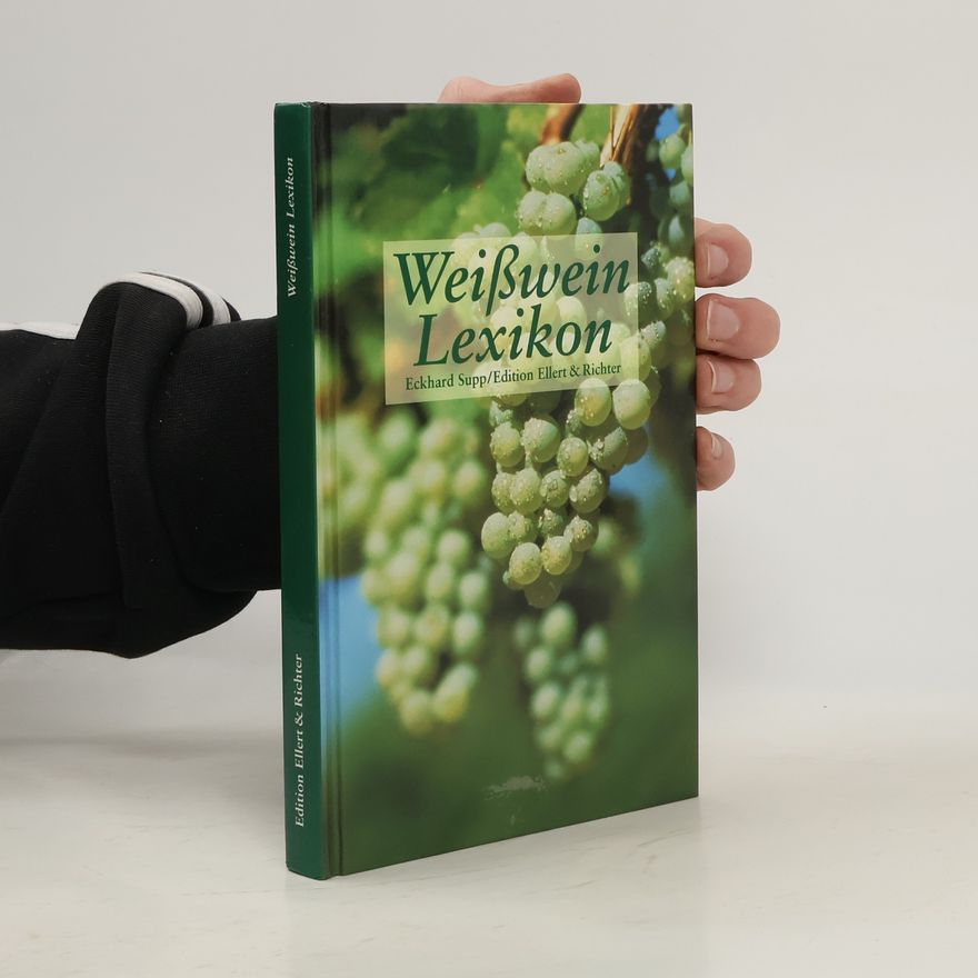Eckhard Supp Weißwein-Lexikon