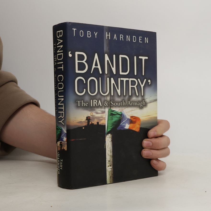 Toby Harnden Bandit Country