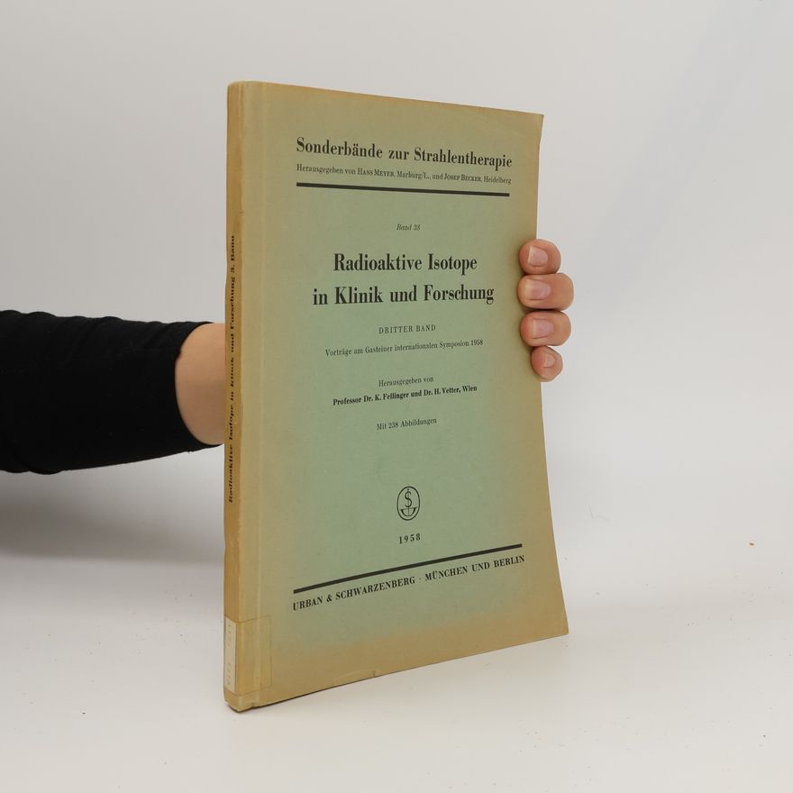 Autorenkollektiv Radioaktive Isotope in Klinik und Forschung II