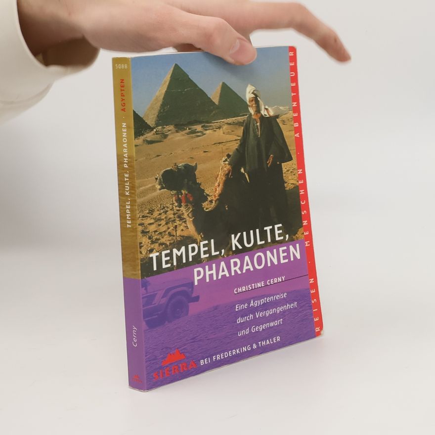 Christine Cerny Tempel, Kulte, Pharaonen