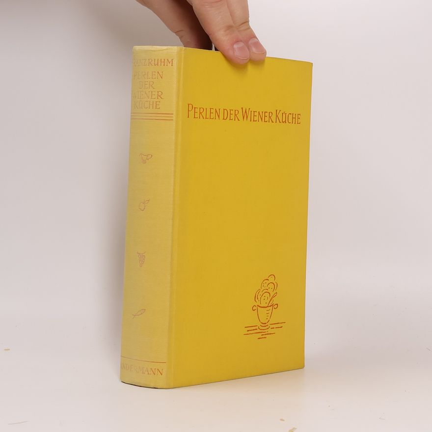 Franz Ruhm Perlen der Wiener Küche