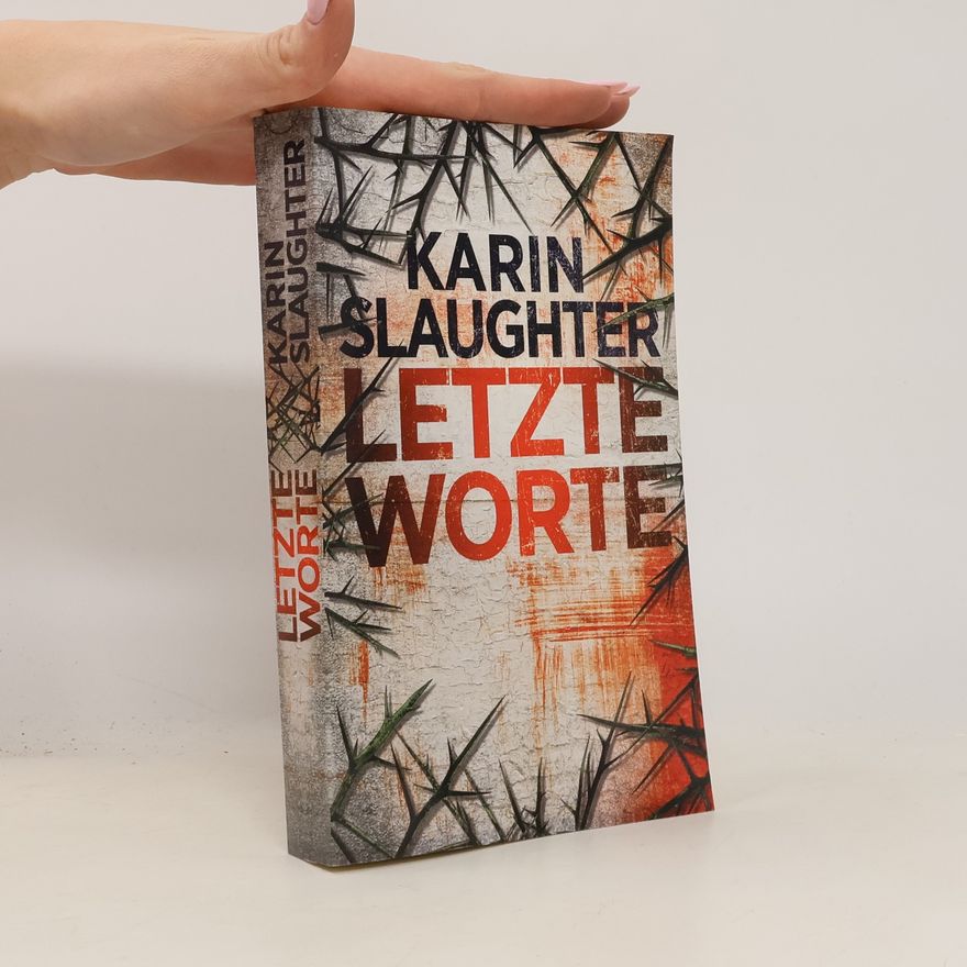 Karin Slaughter Letzte Worte