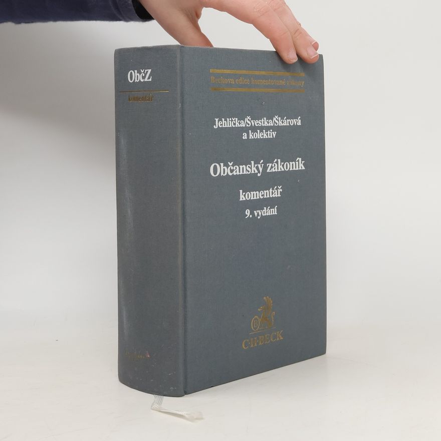 Marta Škárová Občanský zákoník : komentář (9. vydání)