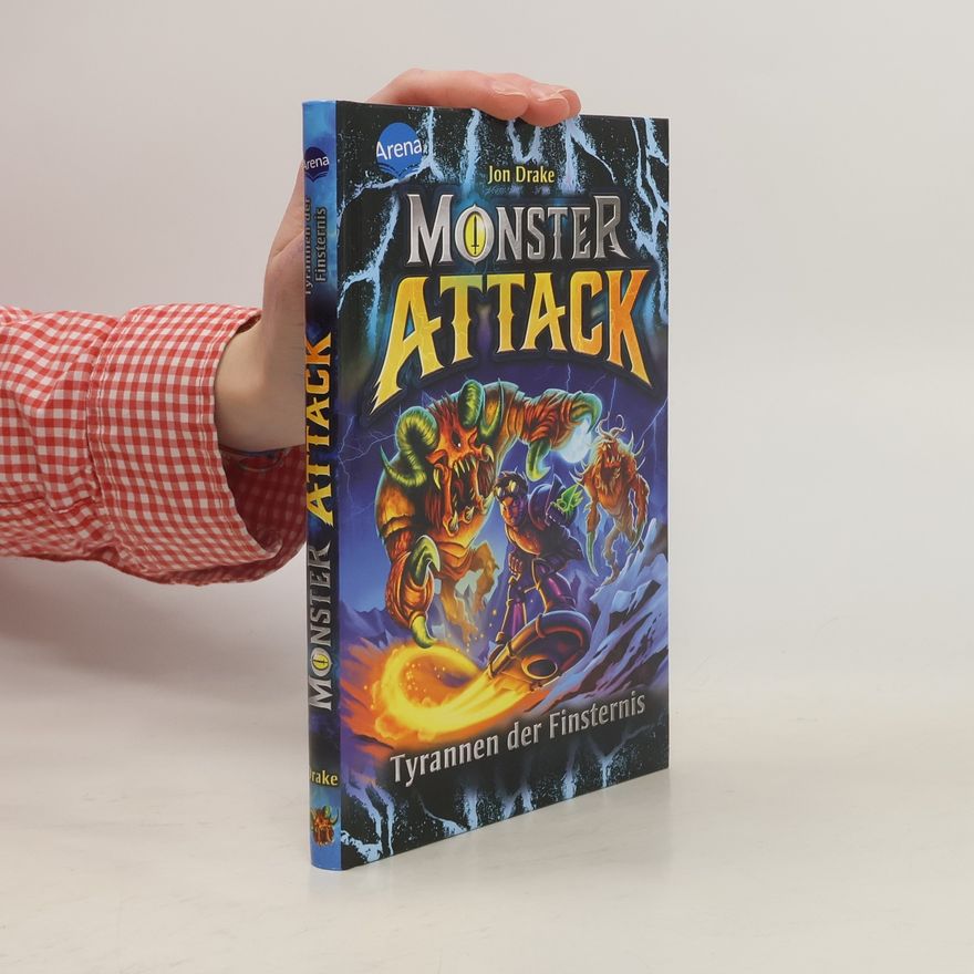Jon Drake Monster Attack (4). Tyrannen der Finsternis