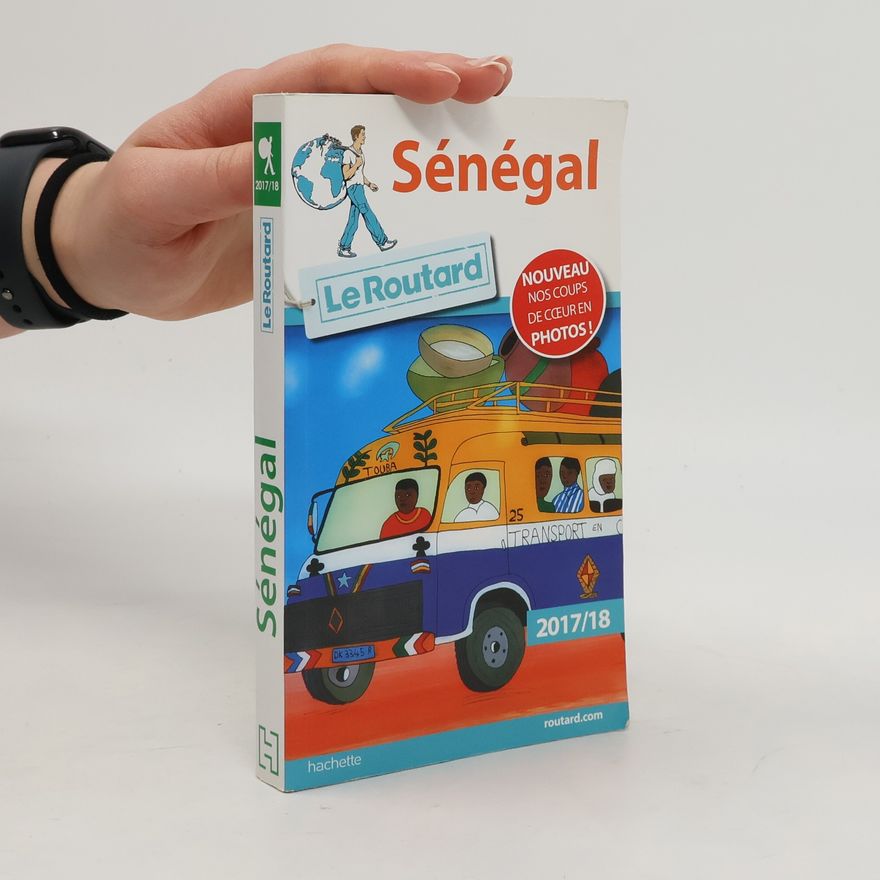Various authors Le Guide du Routard. Sénégal