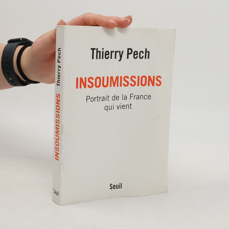 Thierry Pech Insoumissions