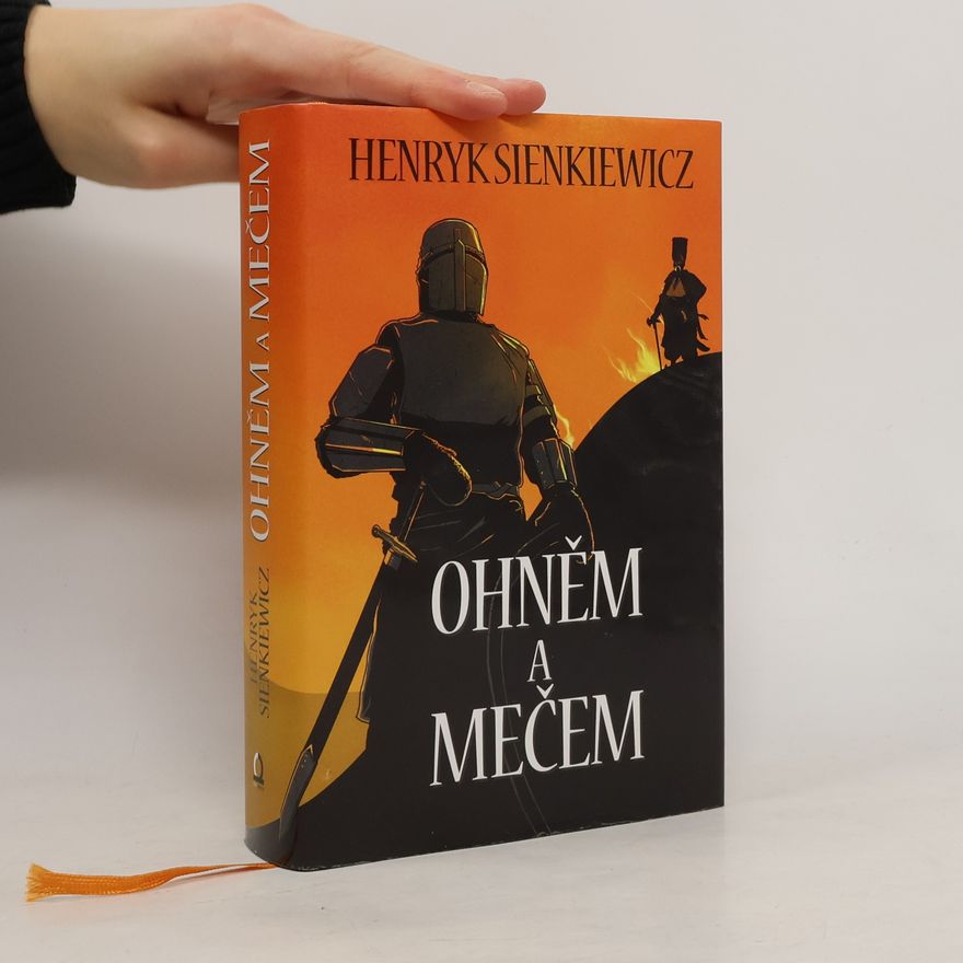 Henryk Sienkiewicz Ohněm a mečem