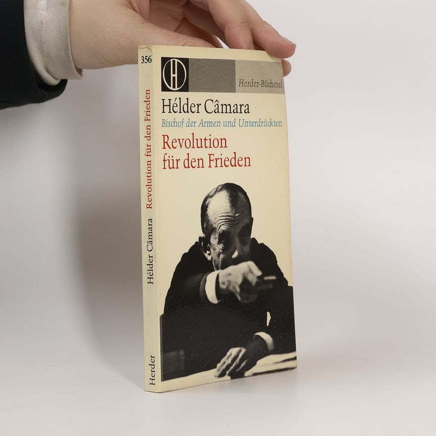 Hélder Câmara Revolution für den Frieden