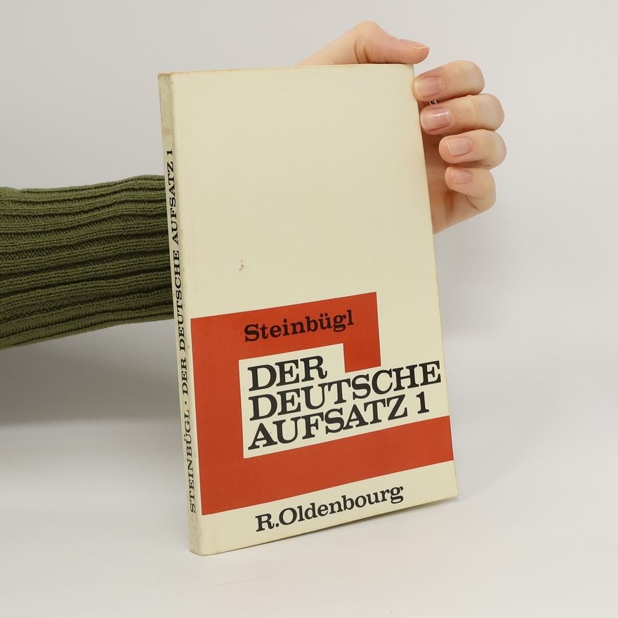 Eduard Steinbügl Der deutsche Aufsatz