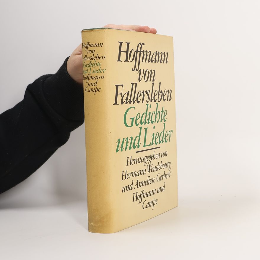 August Heinrich Hoffmann von Fallersleben Gedichte und Lieder
