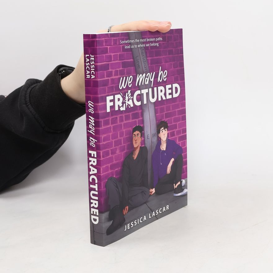 Jessica Lascar We May Be Fractured