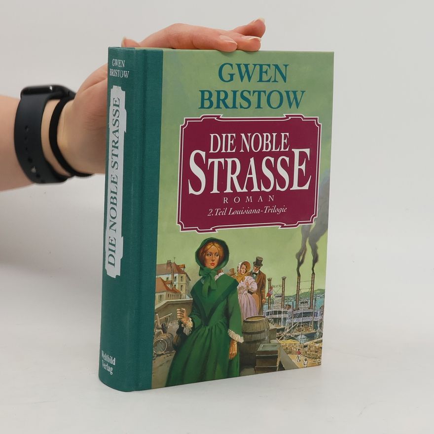 Gwen Bristow Die noble Strasse
