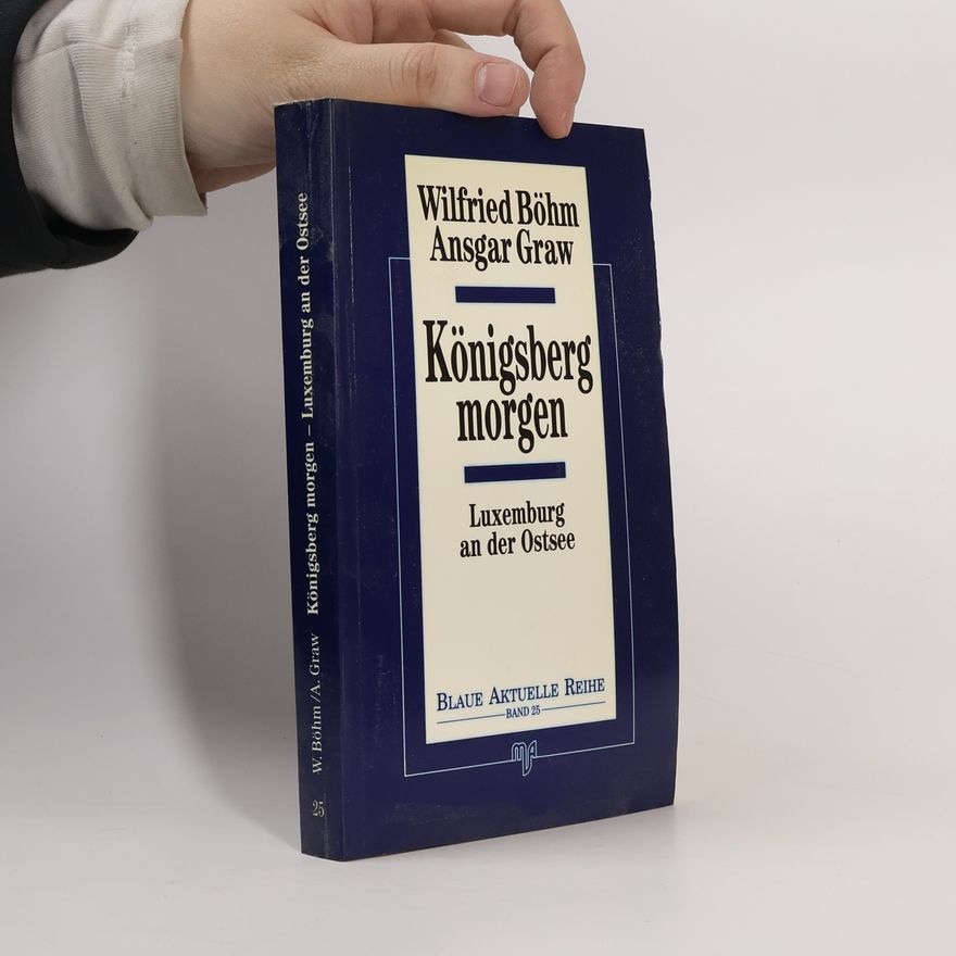 Wilfried Böhm Königsberg morgen
