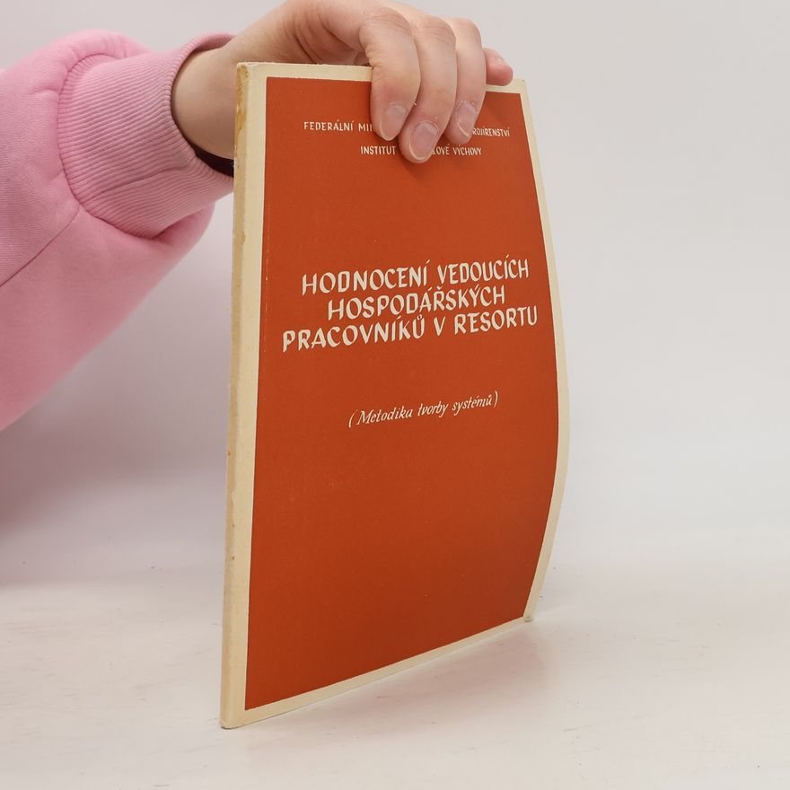 Kolektiv autorů Hodnocení vedoucích hospodářských pracovníků v resortu