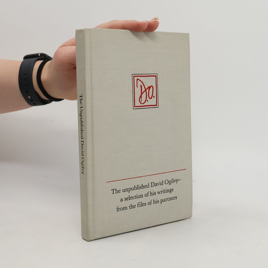 David Ogilvy The Unpublished David Ogilvy