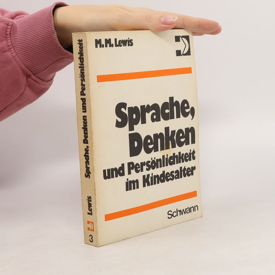 Morris Michael Lewis Sprache, Denken und Persönlichkeit im Kindesalter