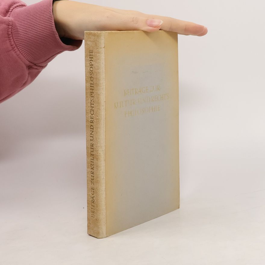 Various authors Beiträge zur Kultur- und Rechtsphilosophie