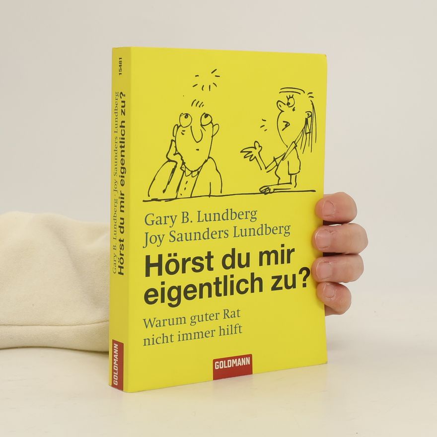 Gary B. Lundberg Hörst du mir eigentlich zu?