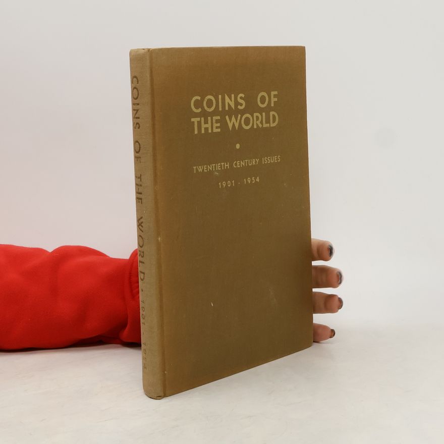 Wayte Raymond Coins of the World: Twentieth Century Issues 1901-1954