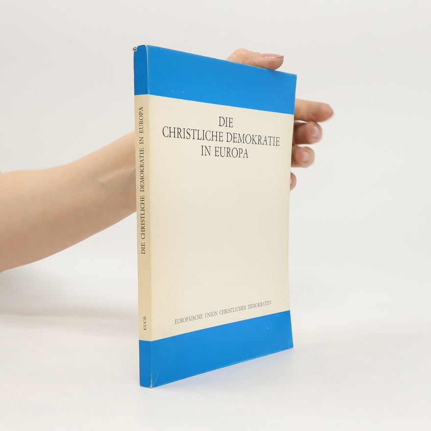 Various authors Die Christliche Demokratie in Europa
