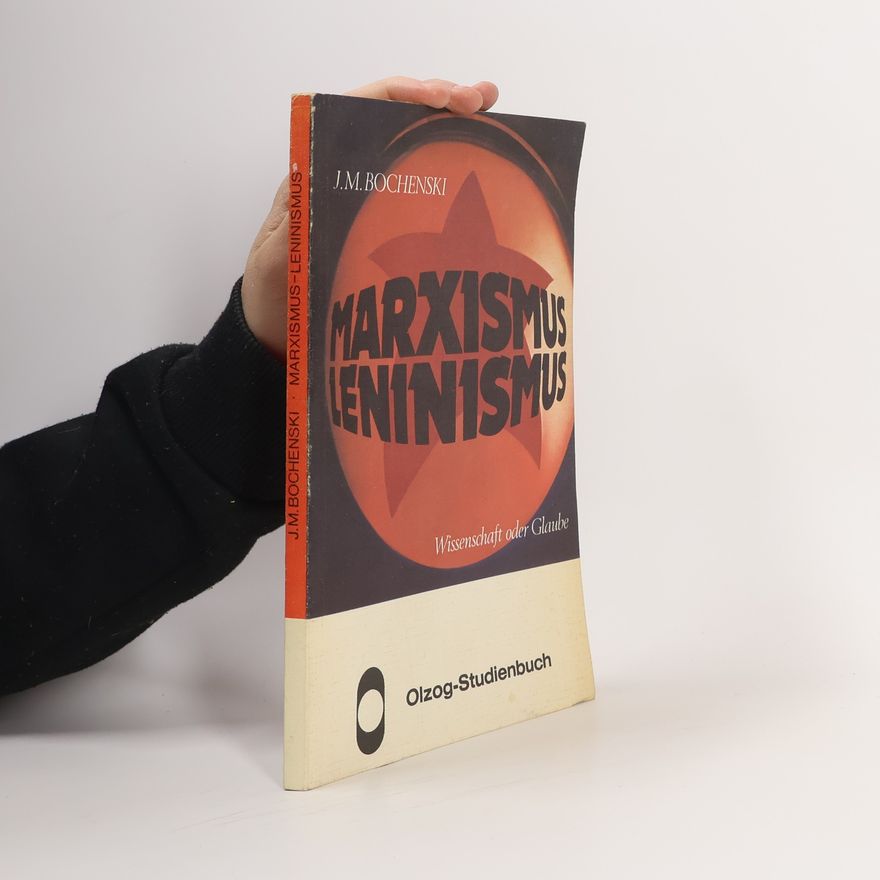 Innocent Marie-Joseph Bocheński Olzog-Studienbuch: Marxismus-Leninismus