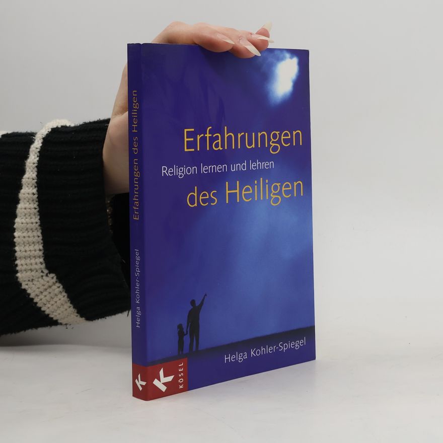Helga Kohler-Spiegel Erfahrungen des Heiligen