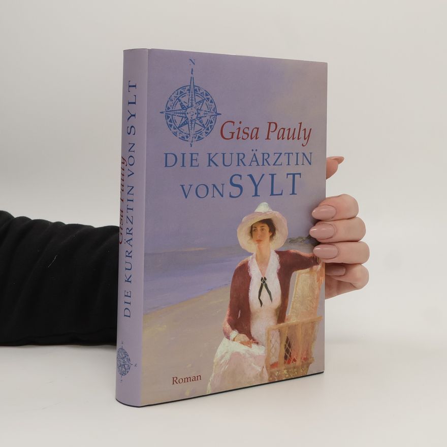 Gisa Pauly Die Kurärztin von Sylt