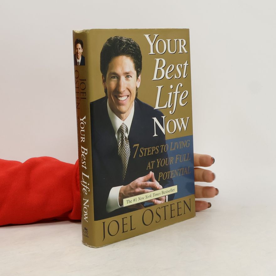 Joel Osteen Your Best Life Now