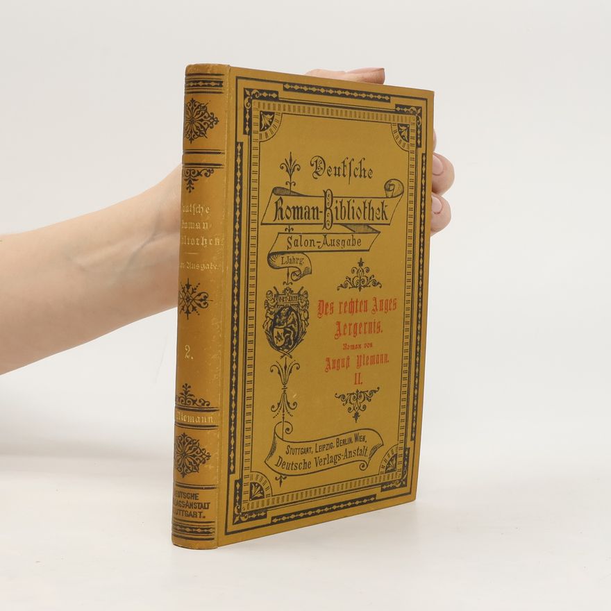 August Ulemann II. Deutsche Roman-Bibliothek 2. Des rechten Anges Aergernis