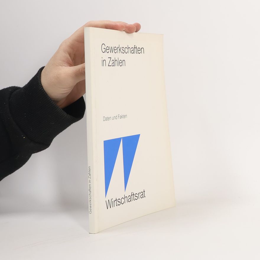 Autorenkollektiv Gewerkschaften in Zahlen
