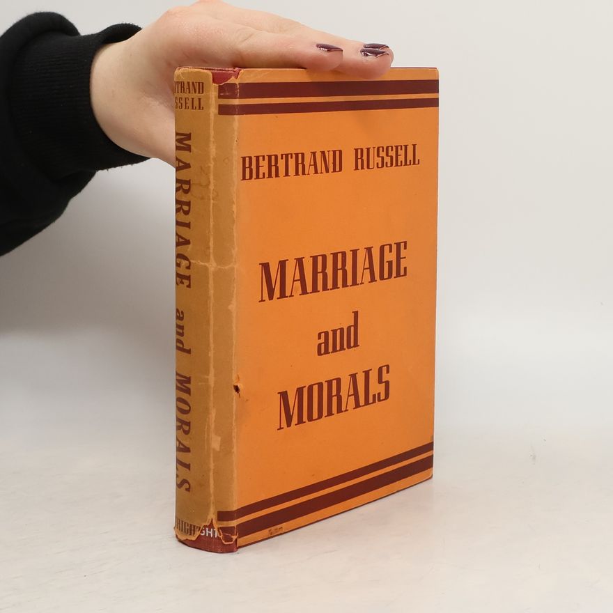 Bertrand Russell Marriage and Morals