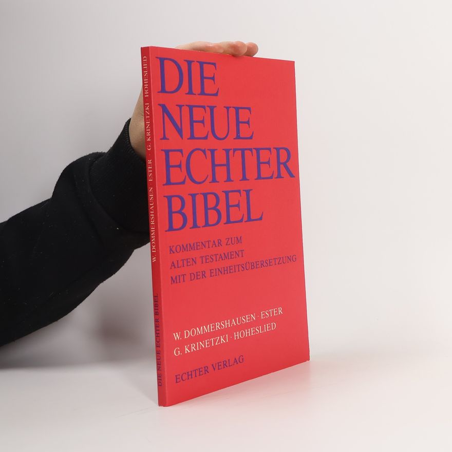 Werner Dommershausen Die neue Echter-Bibel. Kommentar zum Alten Testament mit Einheitsübersetzung: Ester
