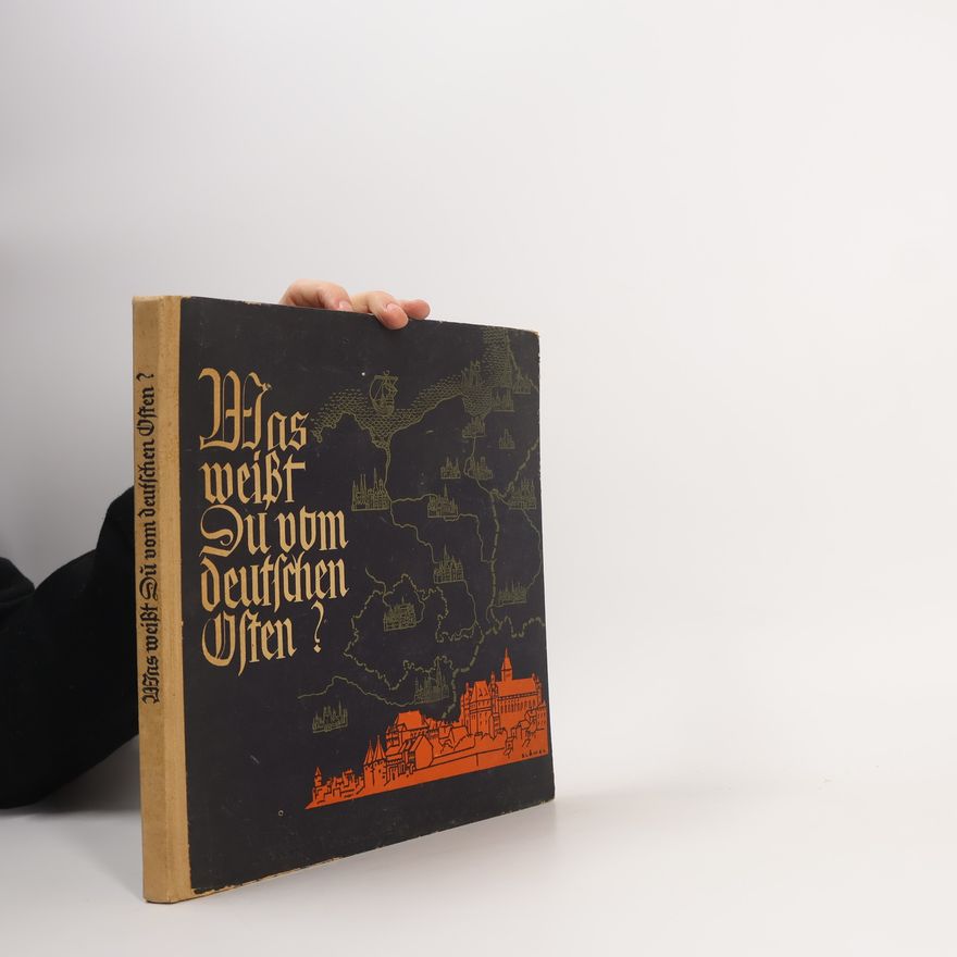 Erich Mindt Was weisst Du vom Deutschen Osten?