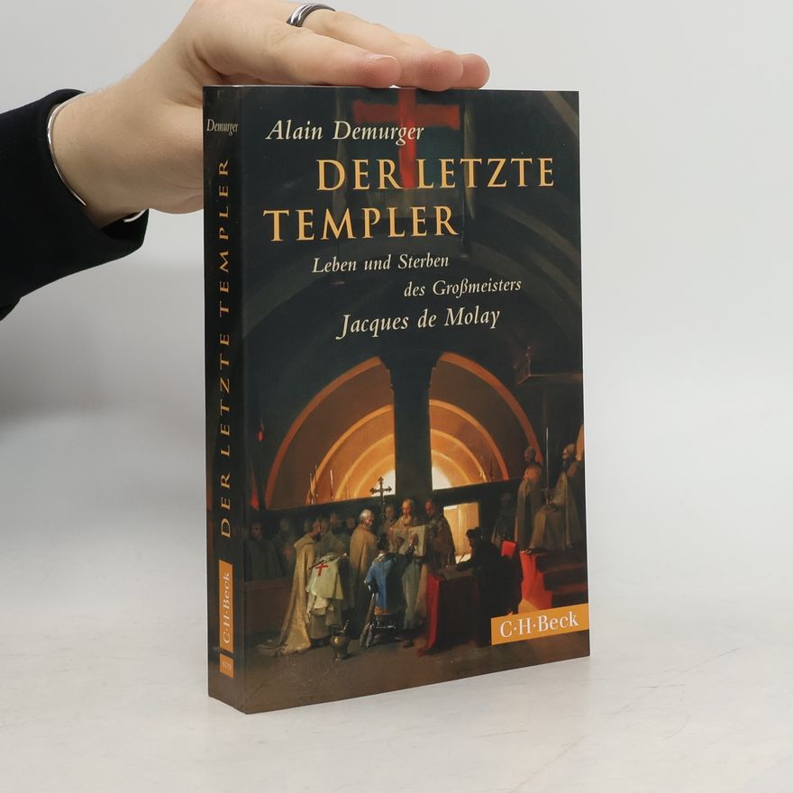 Alain Demurger Der letzte Templer