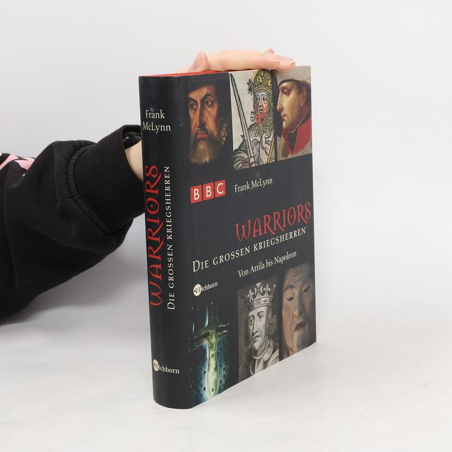 Edith Beleites Warriors - Die großen Kriegsherren. Von Attila bis Napoleon