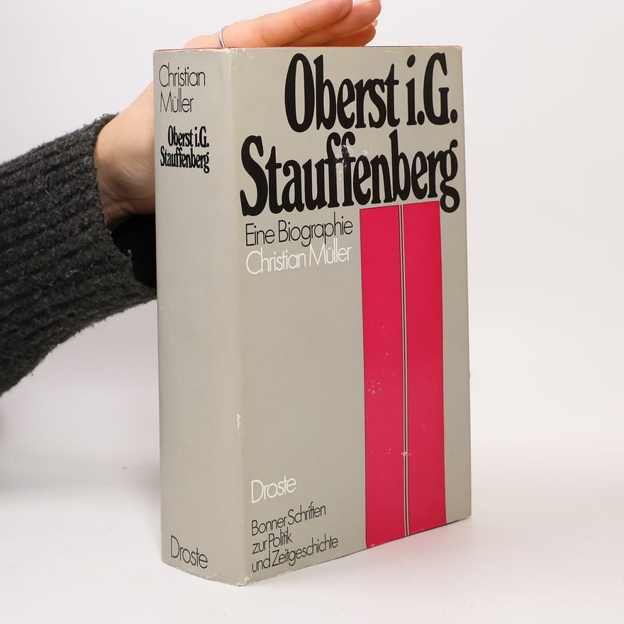 Christian Müller Oberst i.G. Stauffenberg