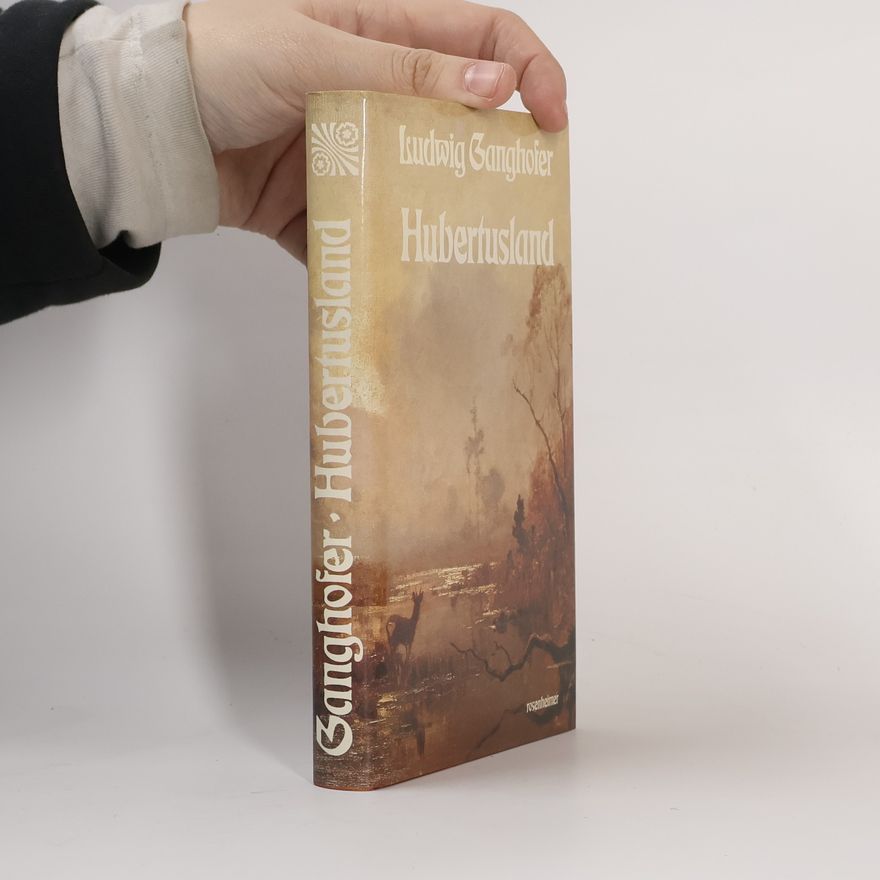 Ludwig Ganghofer Hubertusland