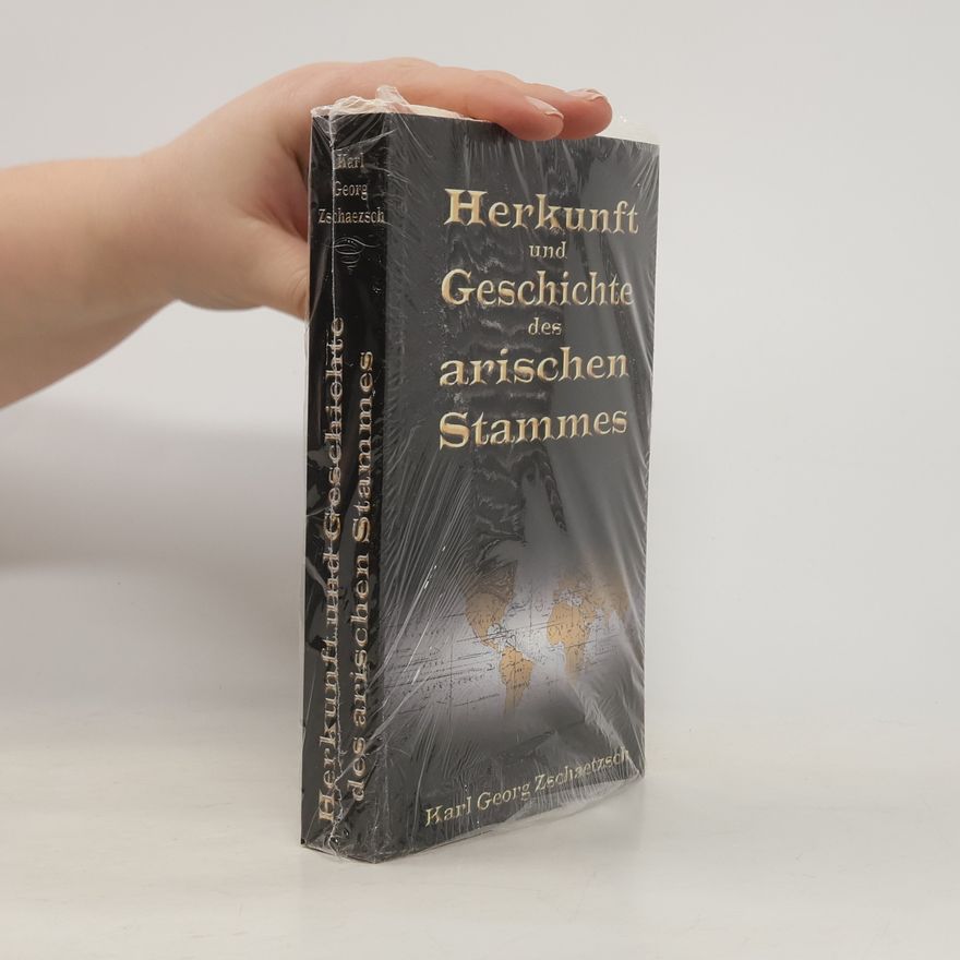 Karl Georg Zschaetzsch Die Herkunft und Geschichte des arischen Stammes