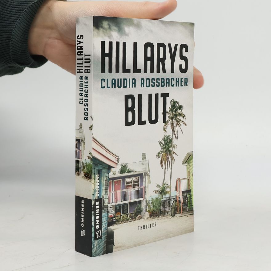 Claudia Rossbacher Hillarys Blut