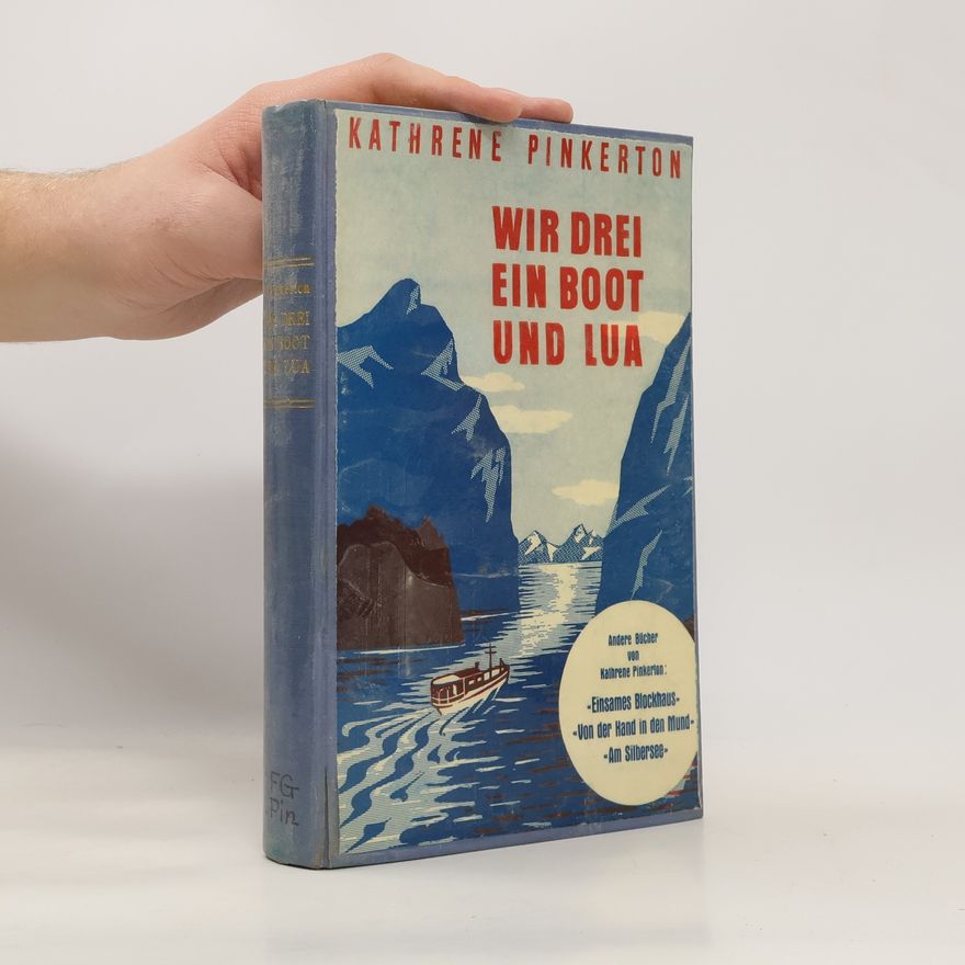 Kathrene Pinkerton Wir drei, ein Boot und Lua
