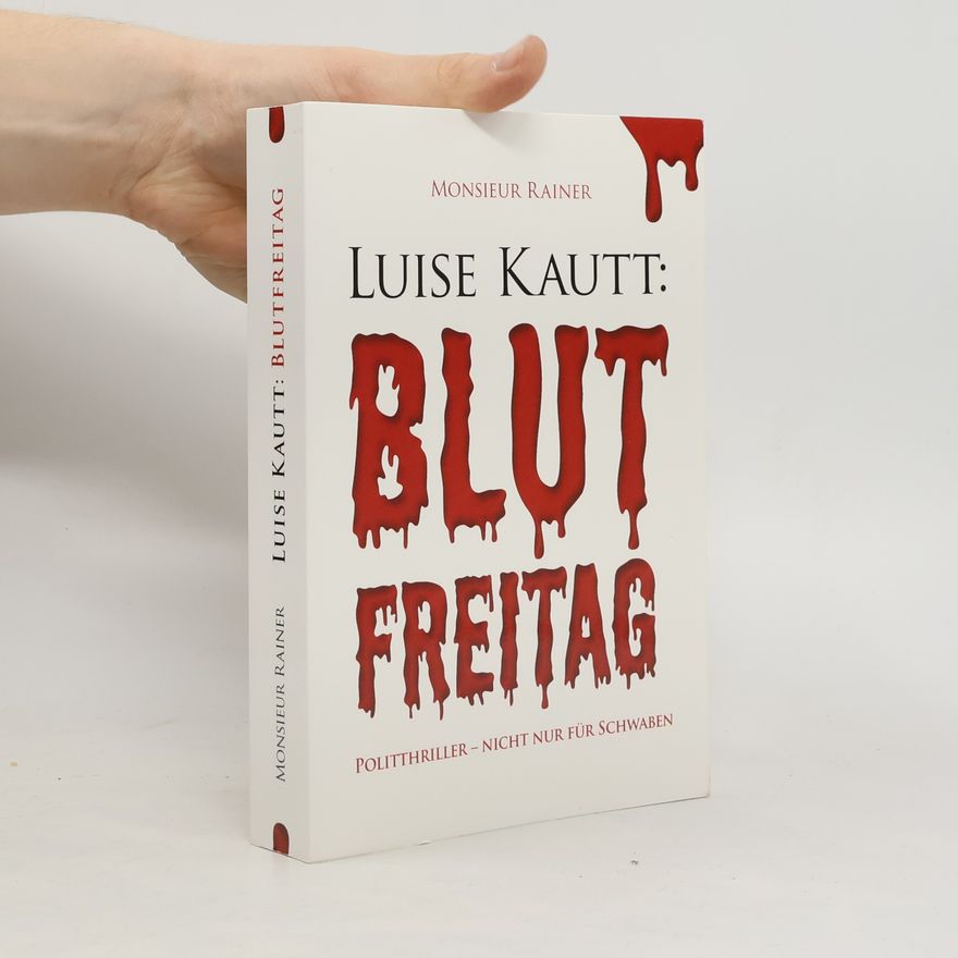 Luise Kautt Luise Kautt: Blutfreitag